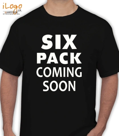 Six-pack-coming - T-Shirt