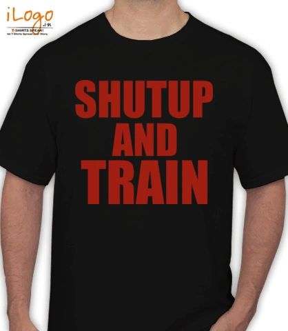 shutup-and-train - T-Shirt