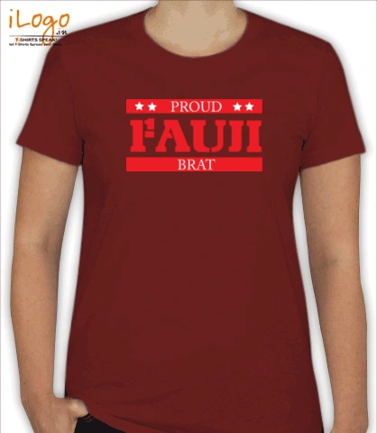 FAUJI-BRAT - Women T-Shirt [F]