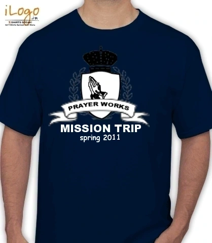 Prayer-Works-Mission-Trip - T-Shirt