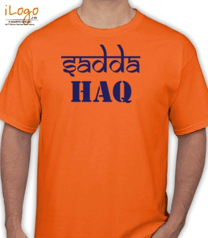 sadda-haq - T-Shirt