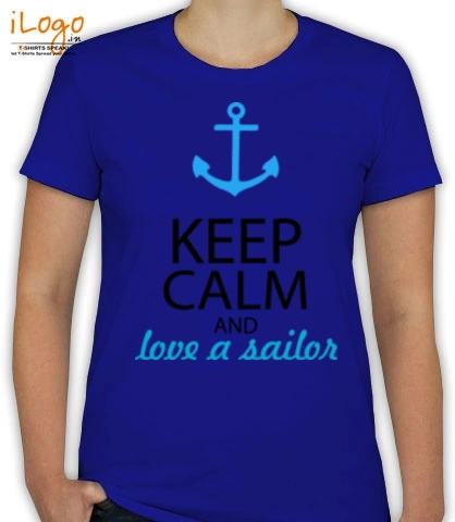 keep-calm-n-love-a-sailor - T-Shirt [F]