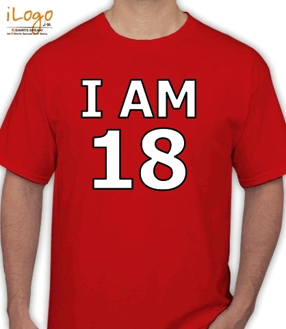 i-am-eighteen - T-Shirt
