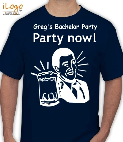 gregs-bachelor-party- - T-Shirt