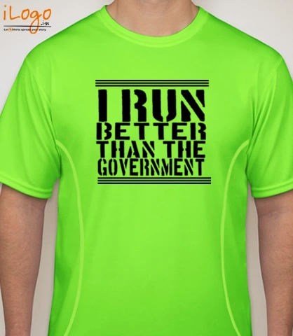i-run-better-than-government - Blakto Sports T-Shirt