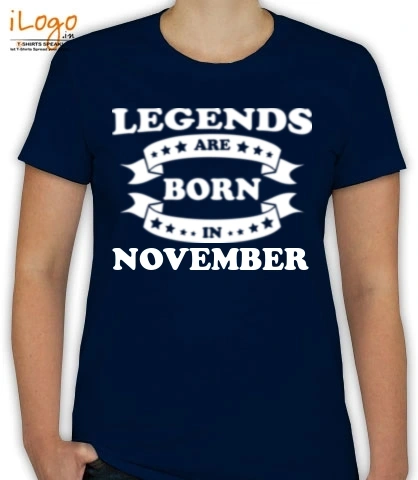 legends-are-born-in-November - T-Shirt [F]