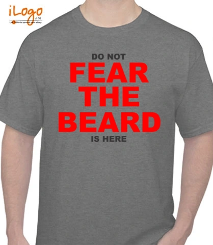 do-not-fear-the-beard - T-Shirt