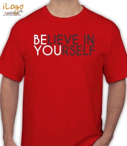 BELIVE-IN-YOURSELF - T-Shirt