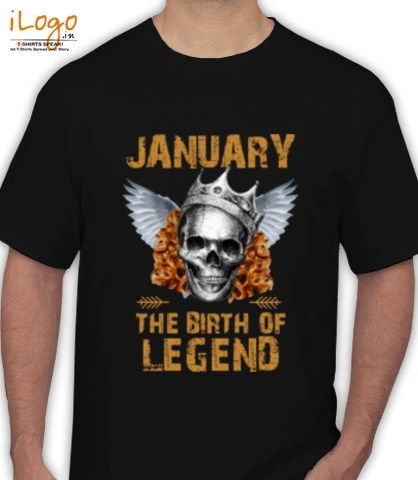 Legends-are-born-in-January. - T-Shirt