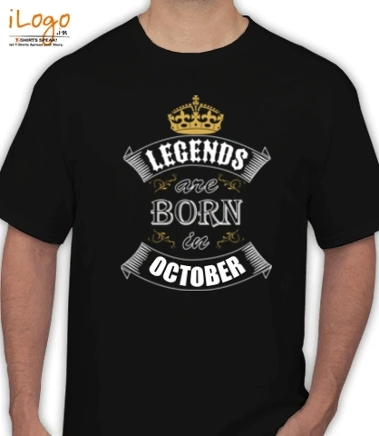 Legends-are-born-in-october - T-Shirt