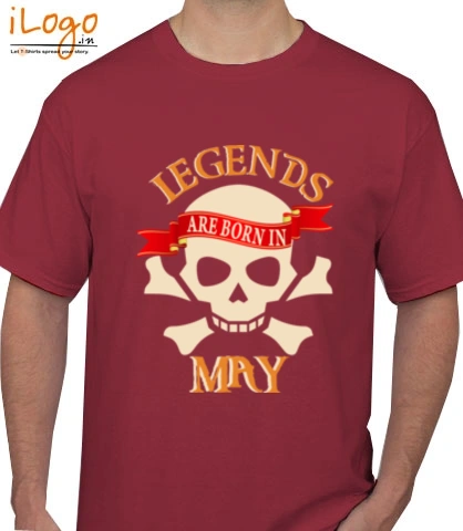 LEGENDS-BORN-IN-may.-. - T-Shirt
