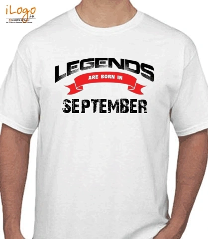Legends-are-born-in-september%B - T-Shirt