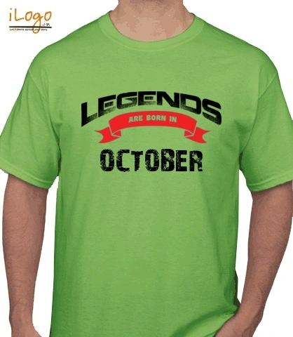 Legends-are-born-in-october%B - T-Shirt