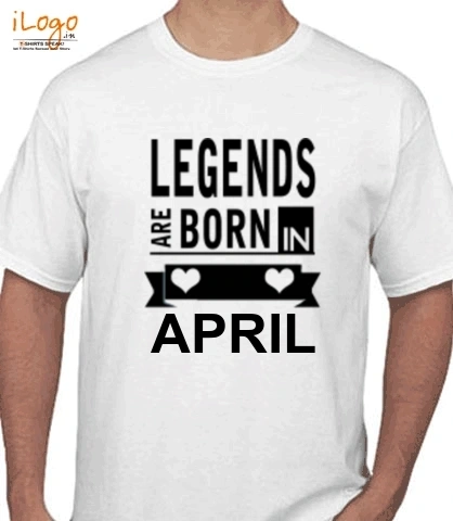 Legends-are-born-in-april%B - T-Shirt
