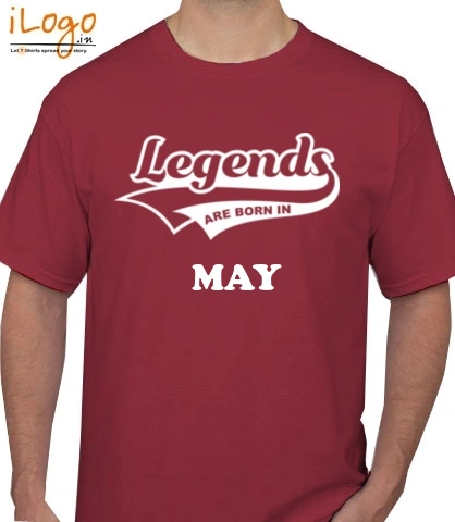 Legends-are-born-in-may% - T-Shirt