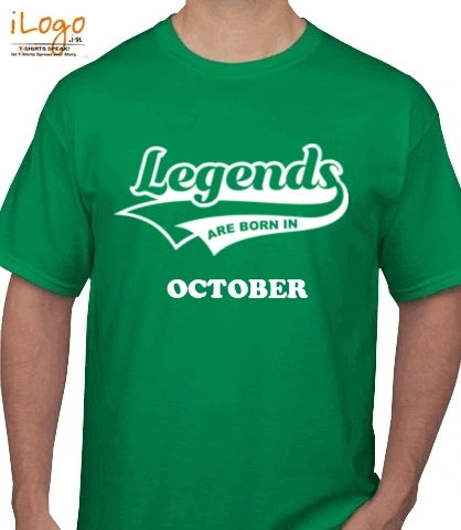 Legends-are-born-in-october%B%B - T-Shirt