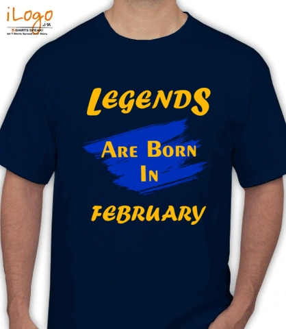 Legends-are-born-in-february%B%B - T-Shirt