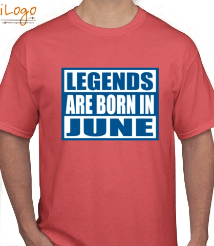 Legends-are-born-in-june%C%C - T-Shirt