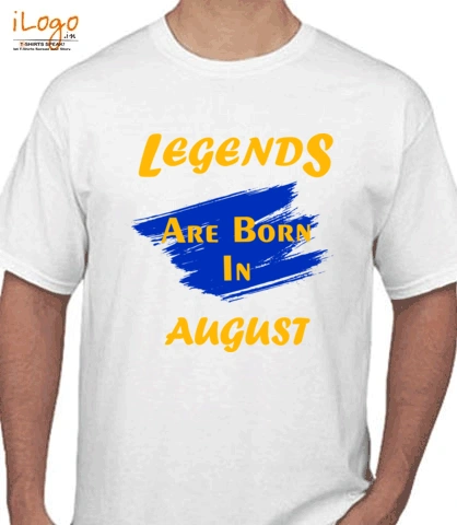 Legends-are-born-in-august%% - T-Shirt