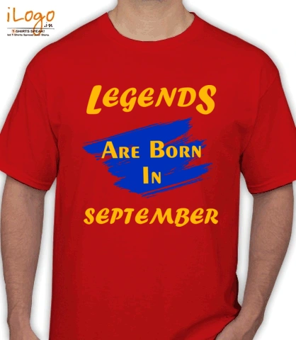 Legends-are-born-in-september%C%C - T-Shirt
