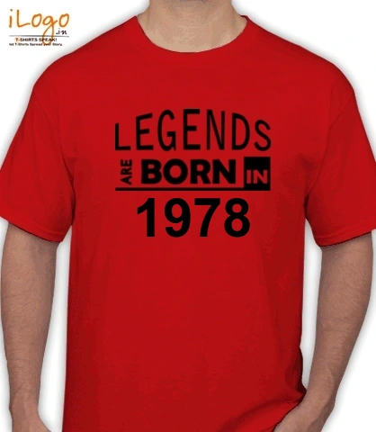 Legends-are-born-IN-%B - T-Shirt