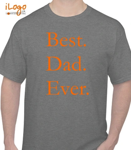 best-dad-ever - T-Shirt