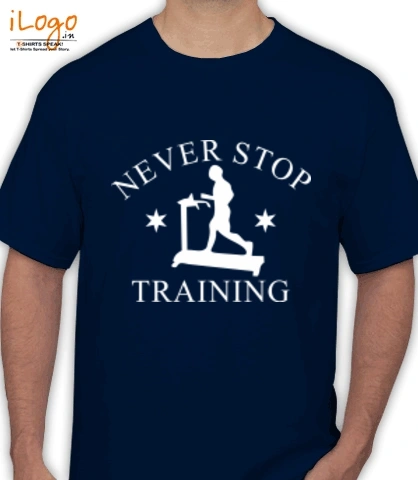 Never-stop-Training - T-Shirt