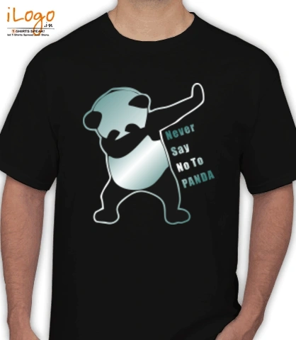 never-say-No-to-Panda........... - T-Shirt
