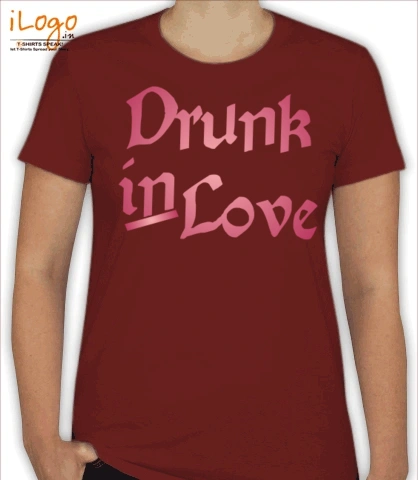 Drunk-in-Love - Women T-Shirt [F]
