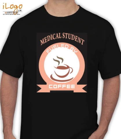 Medical-Student-Fueled-By-Coffee-design - T-Shirt
