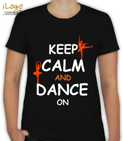 keep-calm-%-dance-on - T-Shirt [F]