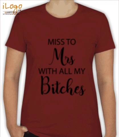 Miss-to-Mrs - Women T-Shirt [F]