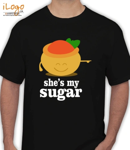she-is-my-sugar - T-Shirt