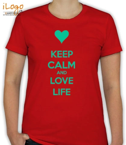 keep-calm-and-love-life - T-Shirt [F]