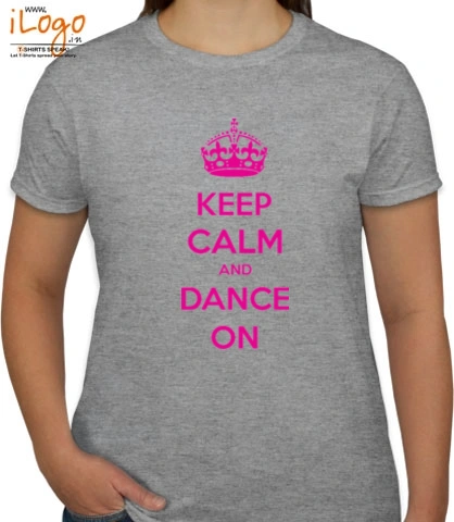 keep-calm-dance-on - T-Shirt [F]