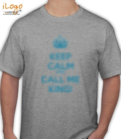 keep-calm-call-me-king - T-Shirt