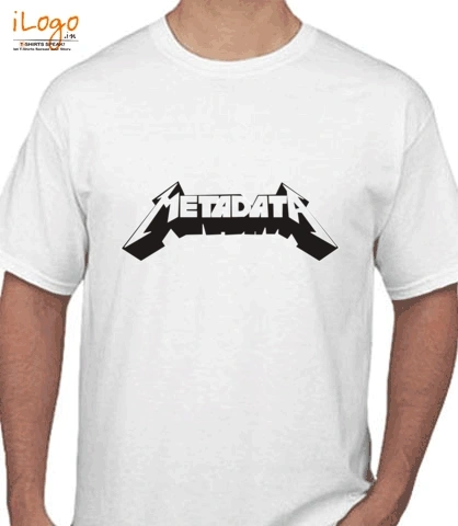 metadata - T-Shirt