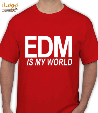 edm-is-my-world.... - T-Shirt
