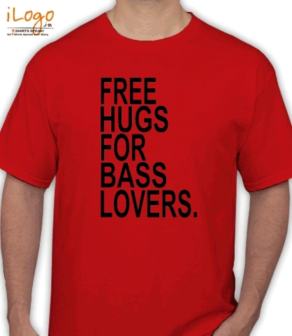 free-hags-for-bass-lovers - T-Shirt