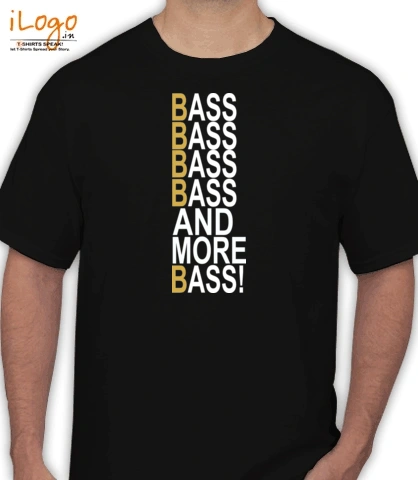 bass-and-more-bass - T-Shirt