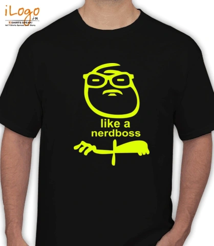 LIKE-A-NERDBOSS - T-Shirt