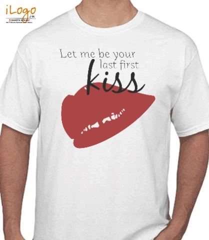 LAST-FIRST-KISS - T-Shirt