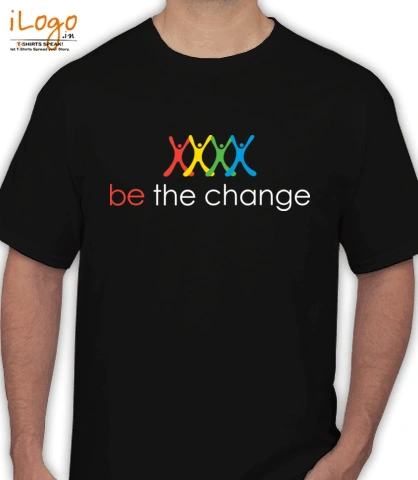 be-the-change- - T-Shirt