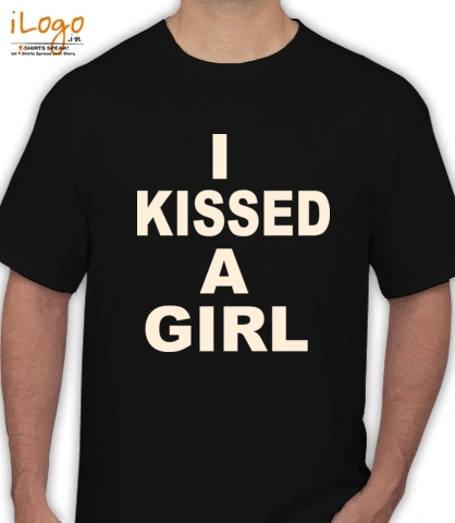 I-KISSED-A-GIRL - T-Shirt