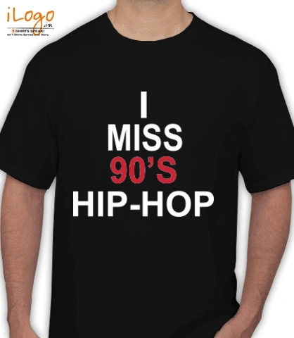 I-Miss-%s-Hip-Hop - T-Shirt