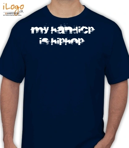 My-Handicap-Is-Hiphop - Men's T-Shirt