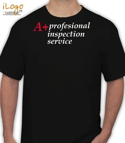 A+Professional-Inspection-Servicce - T-Shirt