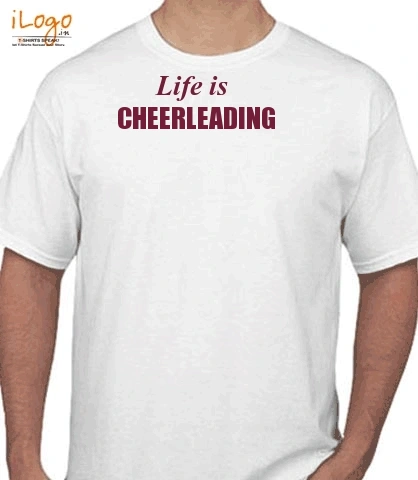 Life-Is-cheerleading - T-Shirt