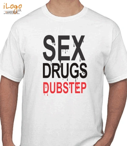 Borgore-sex-drugs-dupstep - T-Shirt