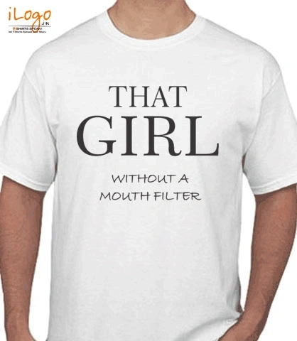 Filter-that-girl - T-Shirt